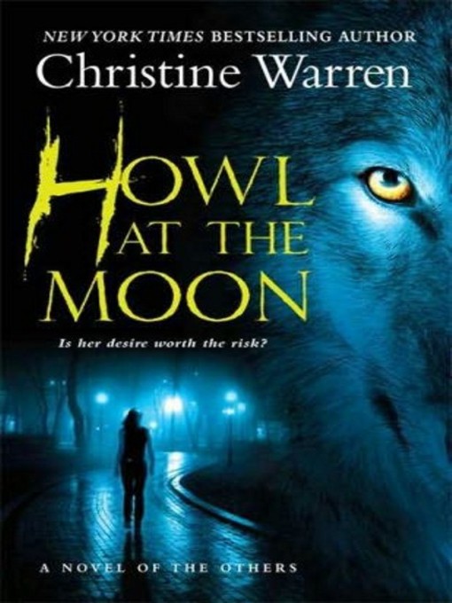 Title details for Howl at the Moon by Christine Warren - Available